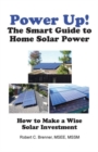 Power Up! the Smart Guide to Home Solar Power - Book
