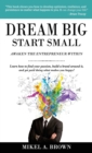 Dream Big Start Small - eBook