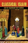 Classical Islam and the Naqshbandi Sufi Tradition - Book