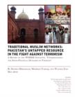 Traditional Muslims Networks : Pakistan's Untapped Resource in the Fight Against Terrorism - Book