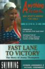 Fast Lane to Victory : The Story of Jenny Thompson - Book