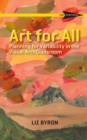 Art for All : Planning for Variability in the Visual Arts Classroom - Book