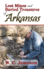 Lost Mines and Buried Treasures of Arkansas - Book