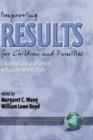 Improving Results for Children and Families : Linking Collaborative Services with School Reform Efforts - Book
