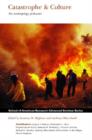 Catastrophe & Culture : The Anthropology of Disaster - Book