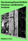 The Growing Plant Cell Wall : Chemical and Metabolic Analysis - Book