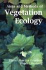Aims and Methods of Vegetation Ecology - Book