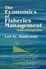 The Economics of Fisheries Management : Revised and Enlarged Edition - Book
