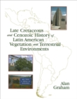 Late Cretaceous and Cenozoic History of Latin American Vegetation and Terrestrial Environments - Book
