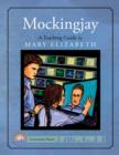Mockingjay: A Teaching Guide - Book
