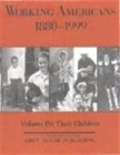 Working Americans, 1880-1999 - Volume 4: Their Children - Book