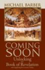 Coming Soon : Unlocking the Book of Revelation and Applying Its Lessons Today - Book