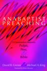 Anabaptist Preaching : A Conversation Between Pulpit, Pew & Bible - Book