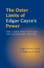 The Outer Limits of Edgar Cayce's Power - Book