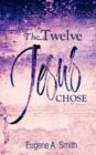 The Twelve Jesus Chose - Book