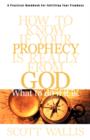 How to Know If Your Prophecy is Really from God : And What to Do If It is - Book