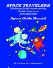 Space Travelers : An Interactive Program for Developing Social Understanding - Book