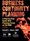 Business Continuity Planning : A Step-by-Step Guide With Planning Forms on CD-ROM, 3rd Edition - Book
