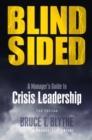 Blindsided : A Manager's Guide to Crisis Leadership, 2nd Edition - eBook