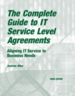 The Complete Guide to IT Service Level Agreements : Aligning IT Services to Business Needs - eBook