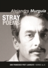 Stray Poems : San Francisco Poet Laureate Series No. 6 - Book