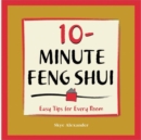 10-Minute Feng-Shui : Easy Tips for Every Room - Book