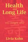 Health and Long Life : The Chinese Way - Book