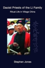 Daoist Priests of the Li Family : Ritual Life in Village China - Book
