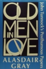 Old Men in Love : John Tunnock's Posthumous Papers - Book