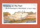 Drawing on the Past : An Archaeologist's Sketchbook - Book