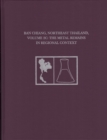 Ban Chiang, Northeast Thailand, Volume 2C : The Metal Remains in Regional Context - Book