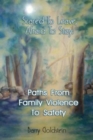Scared To Leave, Afraid To Stay : Paths From Family Violence To Safety - Book