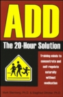 ADD: The 20-Hour Solution - Book
