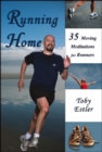 Running Home : 35 Moving Meditations for Runners - Book