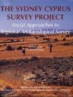 The Sydney Cyprus Survey Project : Social Approaches to Regional Archaeological Survey - Book