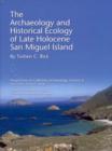 The Archaeology and Historical Ecology of Late Holocene San Miguel Island - Book