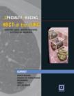 Specialty Imaging: HRCT of the Lung : Anatomic Basis, Imaging Features, Differential Diagnosis (Published by Amirsys(R)) - Book