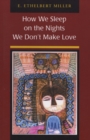 How We Sleep on the Nights We Don't Make Love - Book