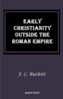 Early Christianity Outside the Roman Empire - Book