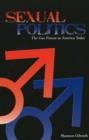 Sexual Politics : The Gay Person in America Today - Book