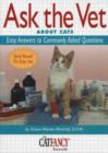 Ask the Vet About Cats : Easy Answers to Commonly Asked Questions - Book