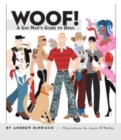 Woof! : A Gay Man's Guide to Dogs - Book