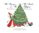 The Princess, the Pearls & the Pekingese : Celebrate Christmas - Book