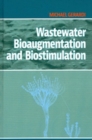Wastewater Bioauagmentation and Biostimulation - Book