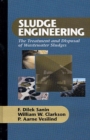 Sludge Engineering : The Treatment and Disposal of Wastewater Sludges - Book