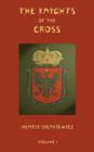 The Knights of the Cross - Volume 1 - Book