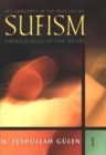 Key Concepts in the Practice of Sufism : Volume 1: Emerald Hills of the Heart - Book