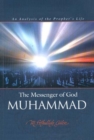 The Messenger of God: Muhammad : An Analysis of the Prophet's Life - Book