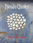 Pseudo Quotes - Book