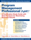 Program Management Professional (PgMP) : A Certification Study Guide with Best Practices for Maximizing Business Results - Book